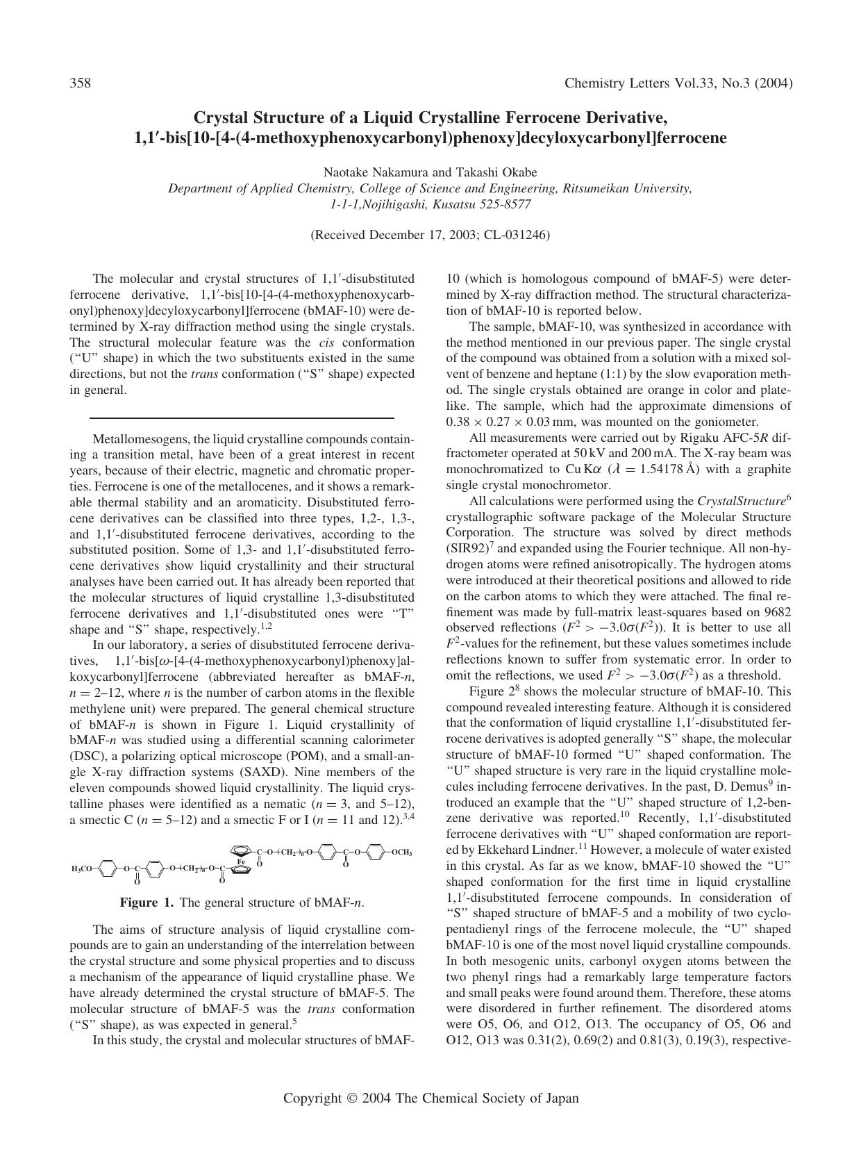 Crystal Structure of a Liquid Crystalline Ferrocene Derivative, 1,1'-bis[10-[4-(4-methoxyphenoxycarbonyl)phenoxy]decyloxycarbonyl]ferrocene by Naotake Nakamura and Takashi Okabe