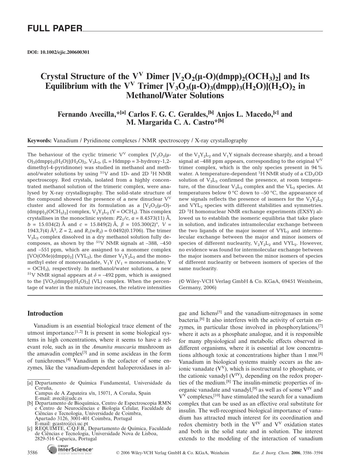 Crystal Structure of the VV Dimer [V2O2(Âµ-O)(dmpp)2(OCH3)2] and Its Equilibrium with the VV Trimer [V3O3(Âµ-O)3(dmpp)3(H2O)](H2O)2 in MethanolWater Solutions by Unknown