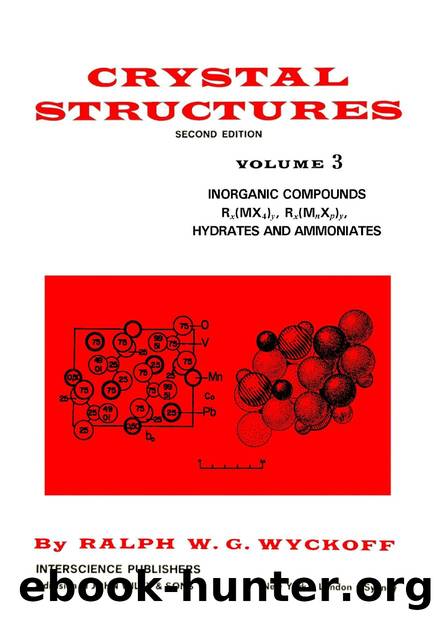 Crystal Structures - Volume 3 by Ralph W. G. Wyckoff