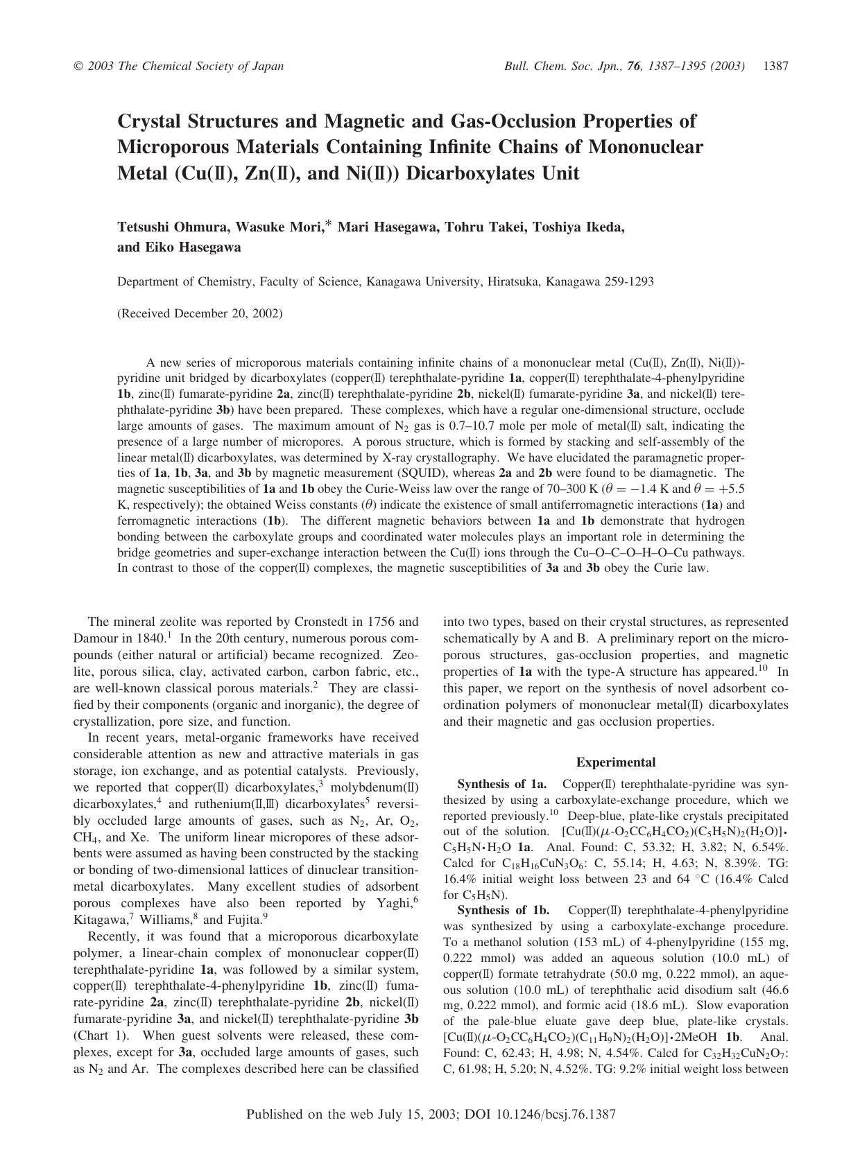 Crystal Structures and Magnetic and Gas-Occlusion Properties of Microporous Materials Containing Infinite Chains of Mononuclear Metal (Cu(), Zn(), and Ni()) Dicarboxylates Unit by Tetsushi Ohmura Wasuke Mori Mari Hasegawa Tohru Takei Toshiya Ikeda & Eiko Hasegawa