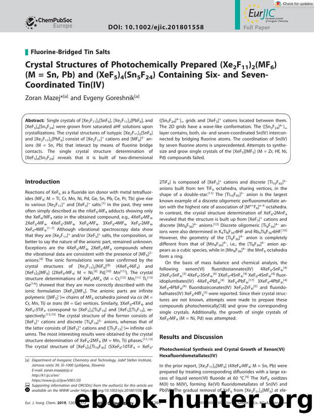 Crystal Structures of Photochemically Prepared (Xe2F11)2(MF6) (M = Sn, Pb) and (XeF5)4(Sn5F24) Containing Sixâ and SevenâCoordinated Tin(IV) by Unknown