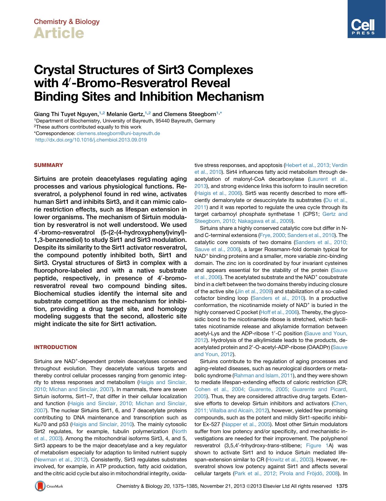 Crystal Structures of Sirt3 Complexes with 4&prime;-Bromo-Resveratrol Reveal Binding Sites and Inhibition Mechanism by Giang Thi Tuyet Nguyen & Melanie Gertz & Clemens Steegborn