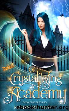 Crystal Wing Academy: Book One: Outling by Marty Mayberry