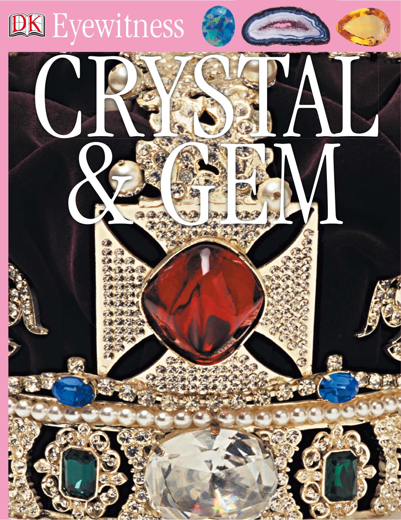 Crystal and Gem (Eyewitness) by Roger R. Harding R.F. Symes
