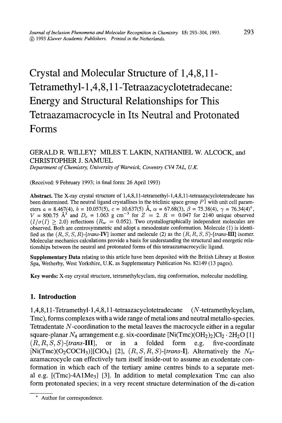 Crystal and molecular structure of 1,4,8,11-tetramethyl-1,4,8,11-tetraazacyclotetradecane: Energy and structural relationships for this tetraazamacrocycle in its neutral and protonated forms by Unknown