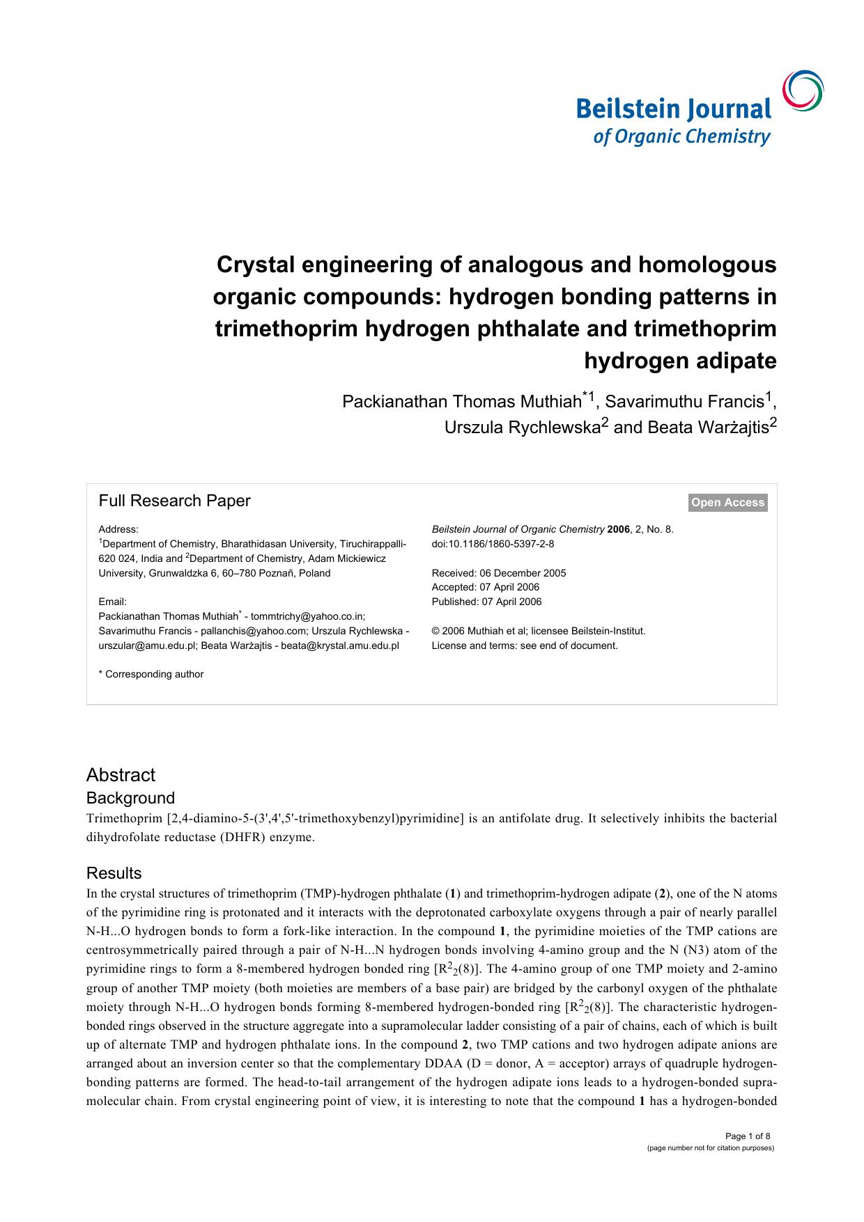 Crystal engineering of analogous and homologous organic compounds: hydrogen bonding patterns in trimethoprim hydrogen phthalate and trimethoprim hydrogen adipate by Packianathan Thomas Muthiah Savarimuthu Francis Urszula Rychlewska Beata Warżajtis