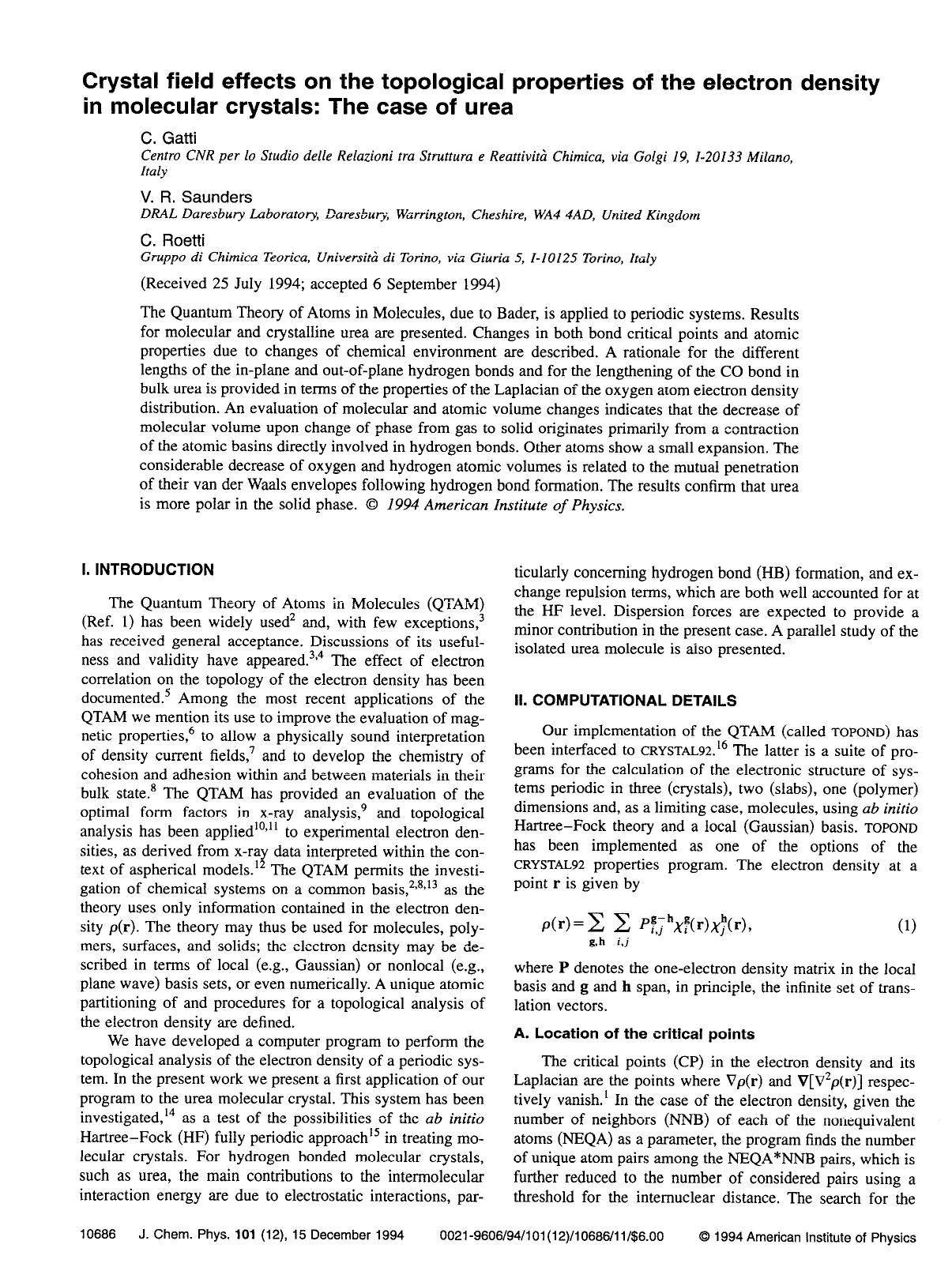Crystal field effects on the topological properties of the electron density in molecular crystals: The case of urea by C. Gatti; V. R. Saunders; C. Roetti