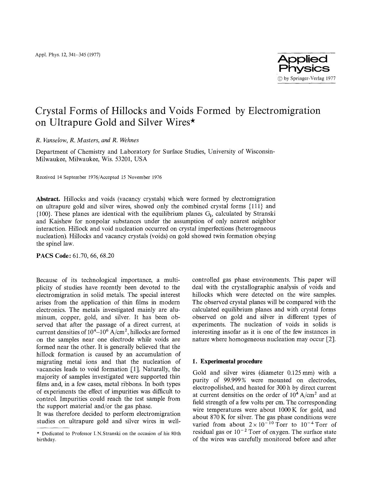 Crystal forms of hillocks and voids formed by electromigration on ultrapure gold and silver wires by Unknown