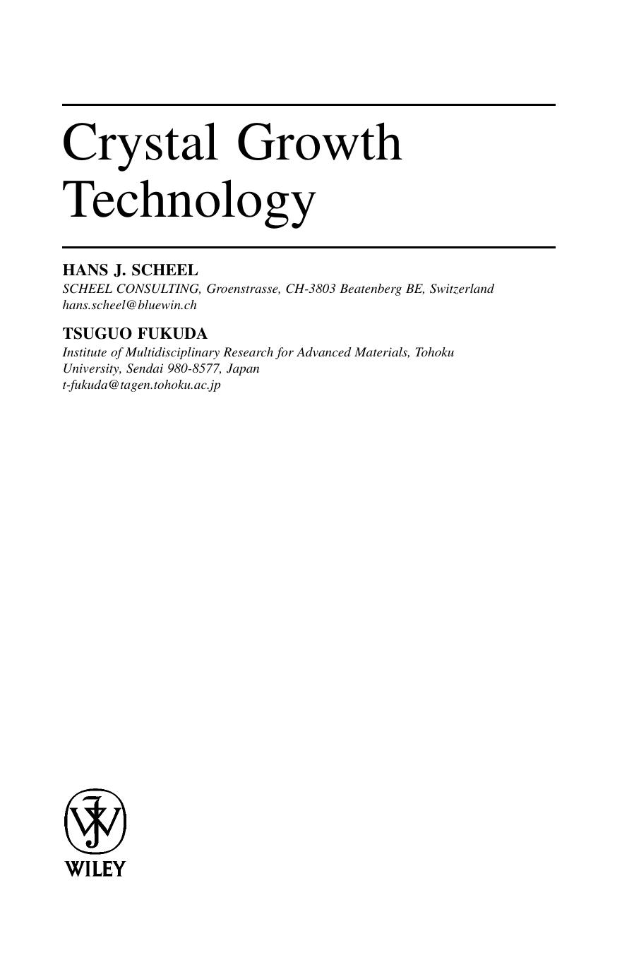 Crystal growth technology by Hans J. Scheel Tsuguo Fukuda