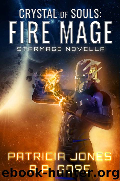 Crystal of Souls_Fire Mage_Star Mage Novella by Patricia Jones & A. P. Gore