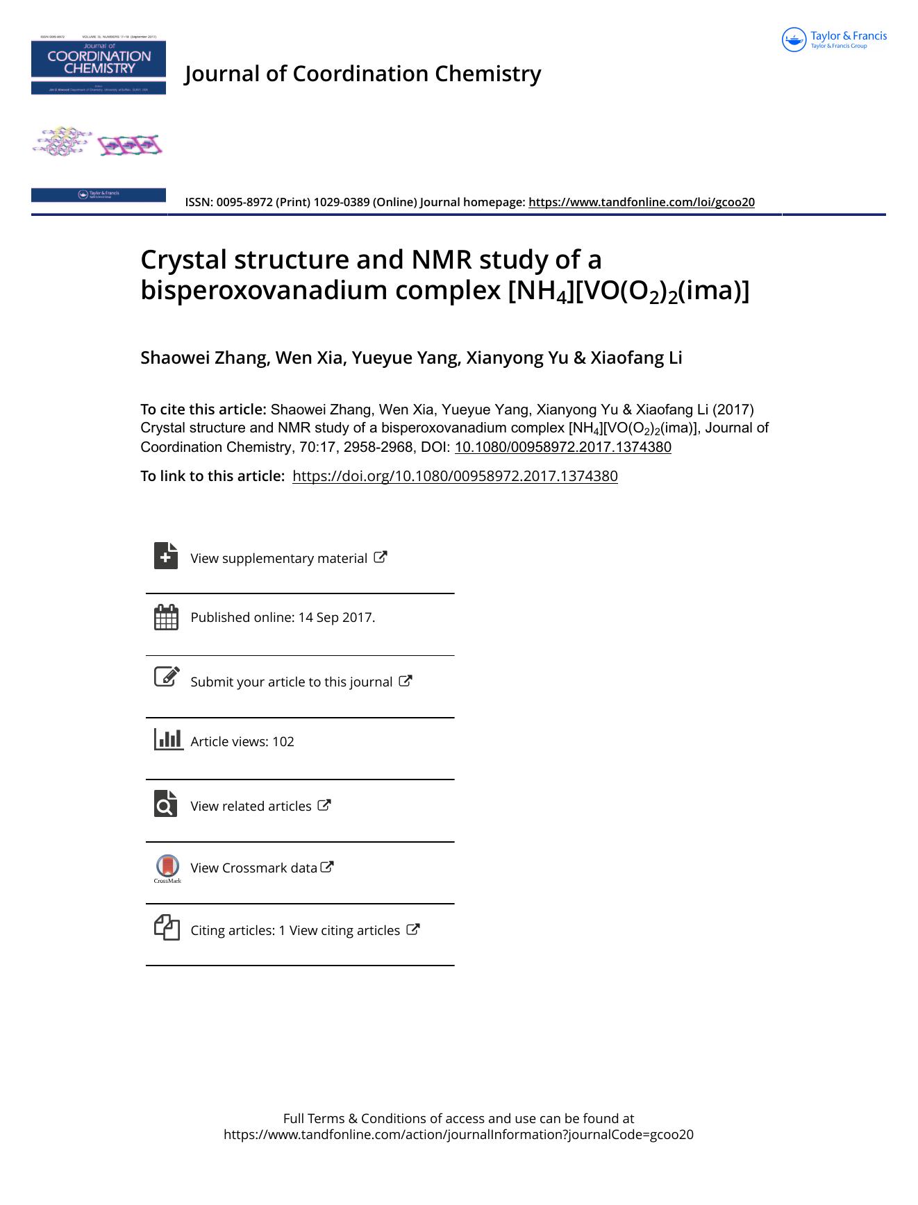 Crystal structure and NMR study of a bisperoxovanadium complex [NH4][VO(O2)2(ima)] by Shaowei Zhang & Wen Xia & Yueyue Yang & Xianyong Yu & Xiaofang Li