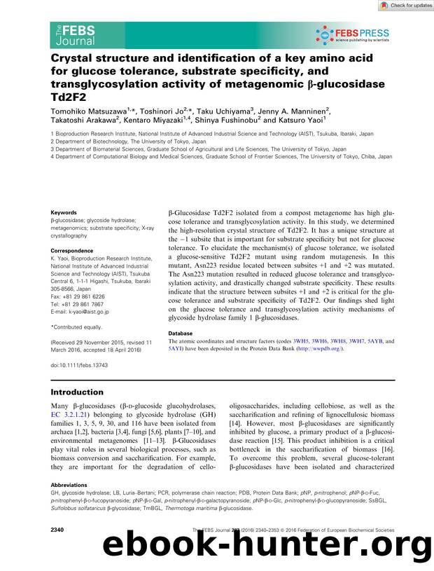 Crystal structure and identification of a key amino acid for glucose tolerance, substrate specificity, and transglycosylation activity of metagenomic Î²âglucosidase Td2F2 by Unknown