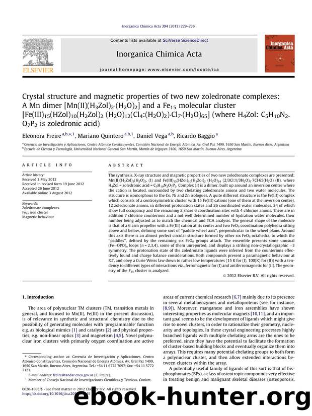 Crystal structure and magnetic properties of two new zoledronate complexes: A Mn dimer [Mn(II)(H3Zol)2ÃÂ·(H2O)2] and a Fe15 molecular cluster [Fe(III)15(HZol)10(H2Zol)2 (H2O)12(Cl by Eleonora Freire & Mariano Quintero & Daniel Vega & Ricardo Baggio