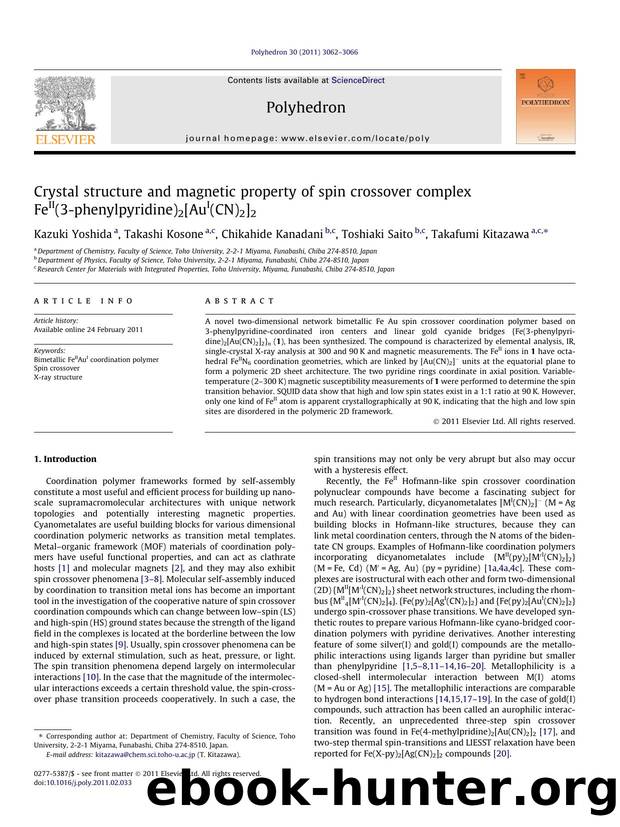 Crystal structure and magnetic property of spin crossover complex FeII(3-phenylpyridine)2[AuI(CN)2]2 by Kazuki Yoshida & Takashi Kosone & Chikahide Kanadani & Toshiaki Saito & Takafumi Kitazawa