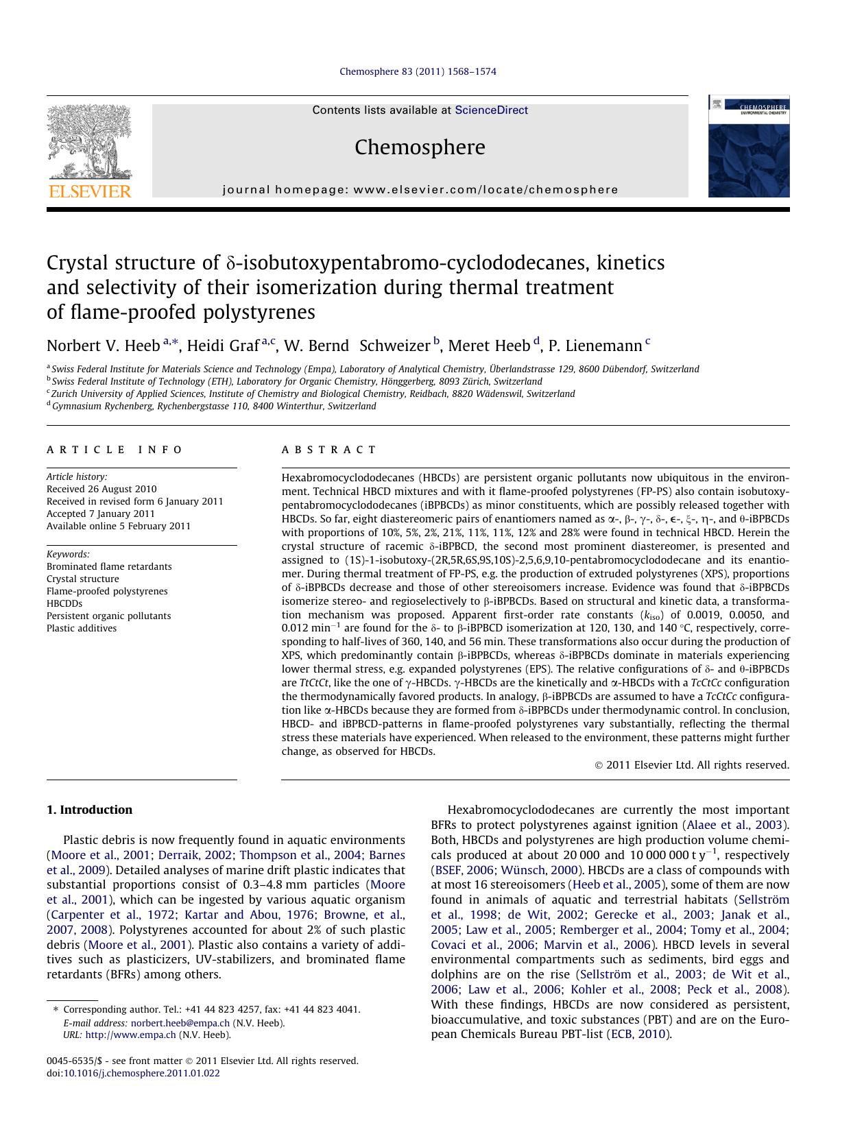 Crystal structure of ÃÂ´-isobutoxypentabromo-cyclododecanes, kinetics and selectivity of their isomerization during thermal treatment of flame-proofed polystyrenes by Norbert V. Heeb & Heidi Graf & W. Bernd Schweizer & Meret Heeb & P. Lienemann