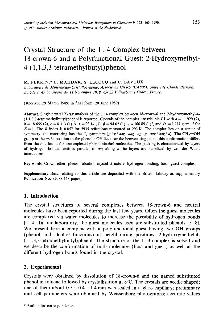 Crystal structure of the 1 : 4 complex between 18-crown-6 and a polyfunctional guest: 2-hydroxymethyl-4-(1,1,3,3-tetramethylbutyl)phenol by Unknown