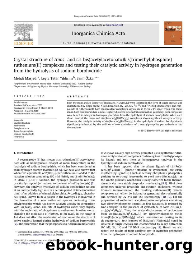 Crystal structure of trans- and cis-bis(acetylacetonato)bis(trimethylphosphite)ruthenium(II) complexes and testing their catalytic activity in hydrogen generation from the hydrolys by Mehdi Masjedi; Leyla Tatar Yildirim; Saim Özkar