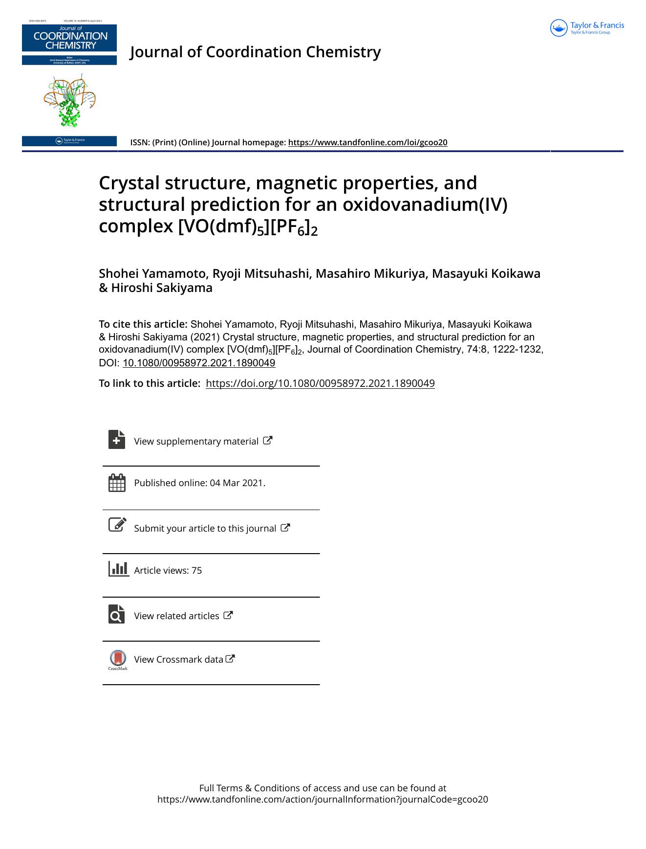 Crystal structure, magnetic properties, and structural prediction for an oxidovanadium(IV) complex [VO(dmf)5][PF6]2 by Yamamoto Shohei & Mitsuhashi Ryoji & Mikuriya Masahiro & Koikawa Masayuki & Sakiyama Hiroshi