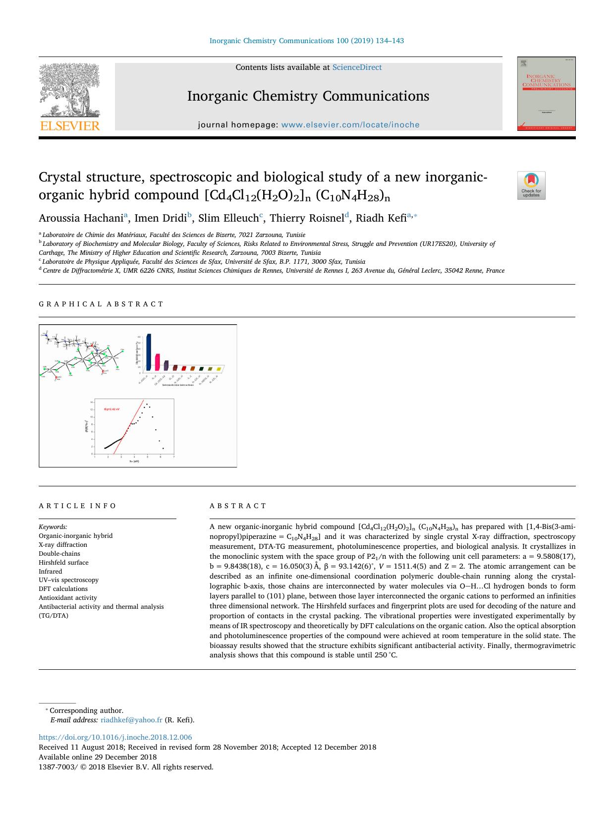 Crystal structure, spectroscopic and biological study of a new inorganic-organic hybrid compound [Cd4Cl12(H2O)2]n (C10N4H28)n by Aroussia Hachani & Imen Dridi & Slim Elleuch & Thierry Roisnel & Riadh Kefi