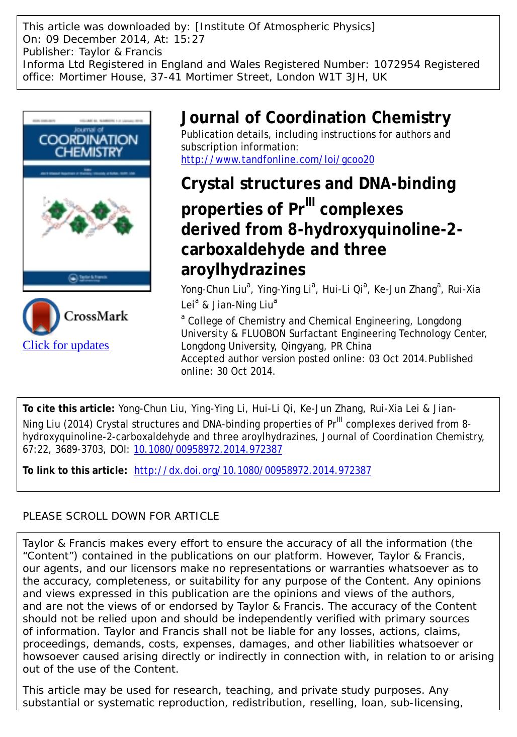 Crystal structures and DNA-binding properties of PrIII complexes derived from 8-hydroxyquinoline-2-carboxaldehyde and three aroylhydrazines by Yong-Chun Liu