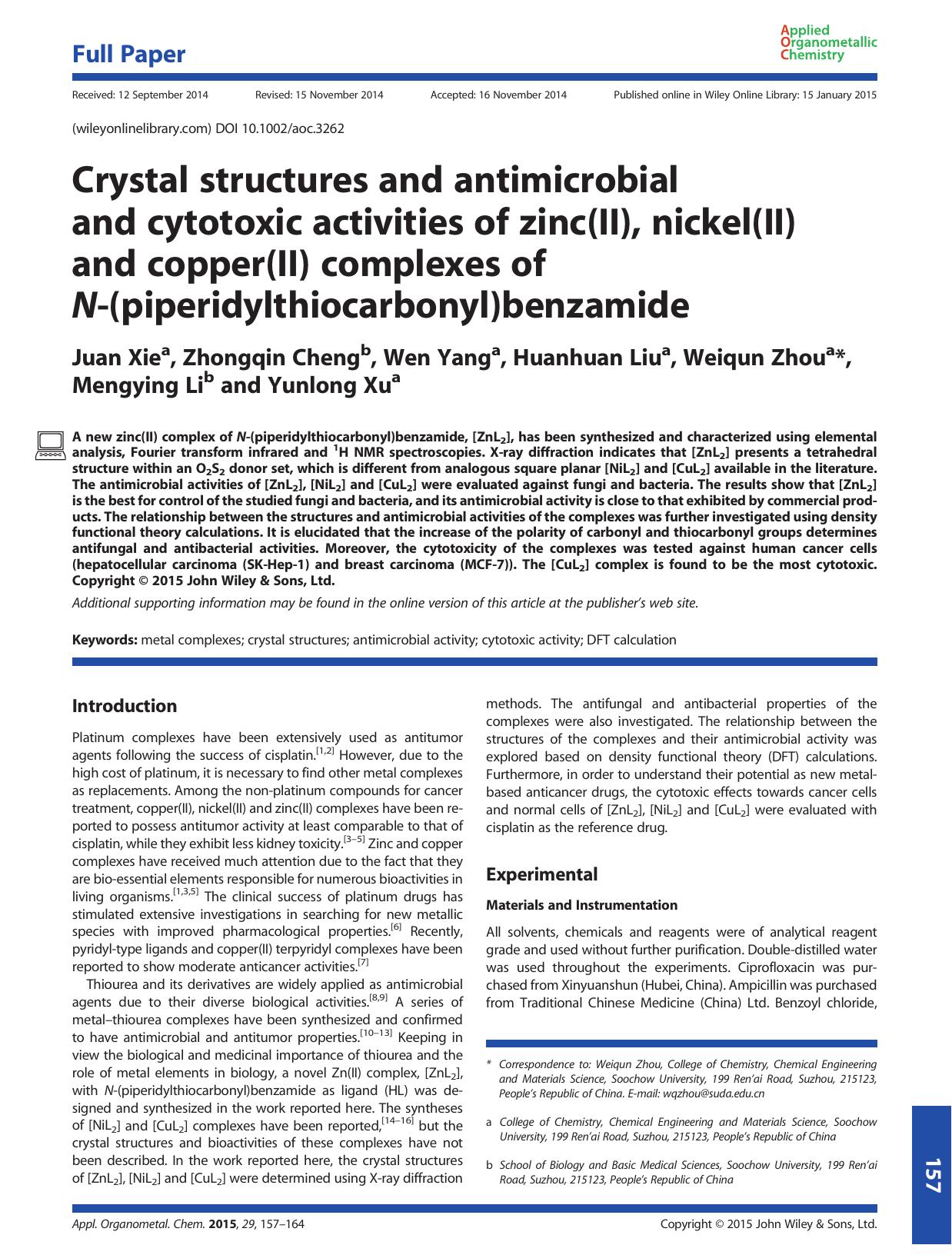 Crystal structures and antimicrobial and cytotoxic activities of zinc(II), nickel(II) and copper(II) complexes of N-(piperidylthiocarbonyl)benzamide by Juan Xie & Zhongqin Cheng & Wen Yang & Huanhuan Liu & Weiqun Zhou & Mengying Li & Yunlong Xu