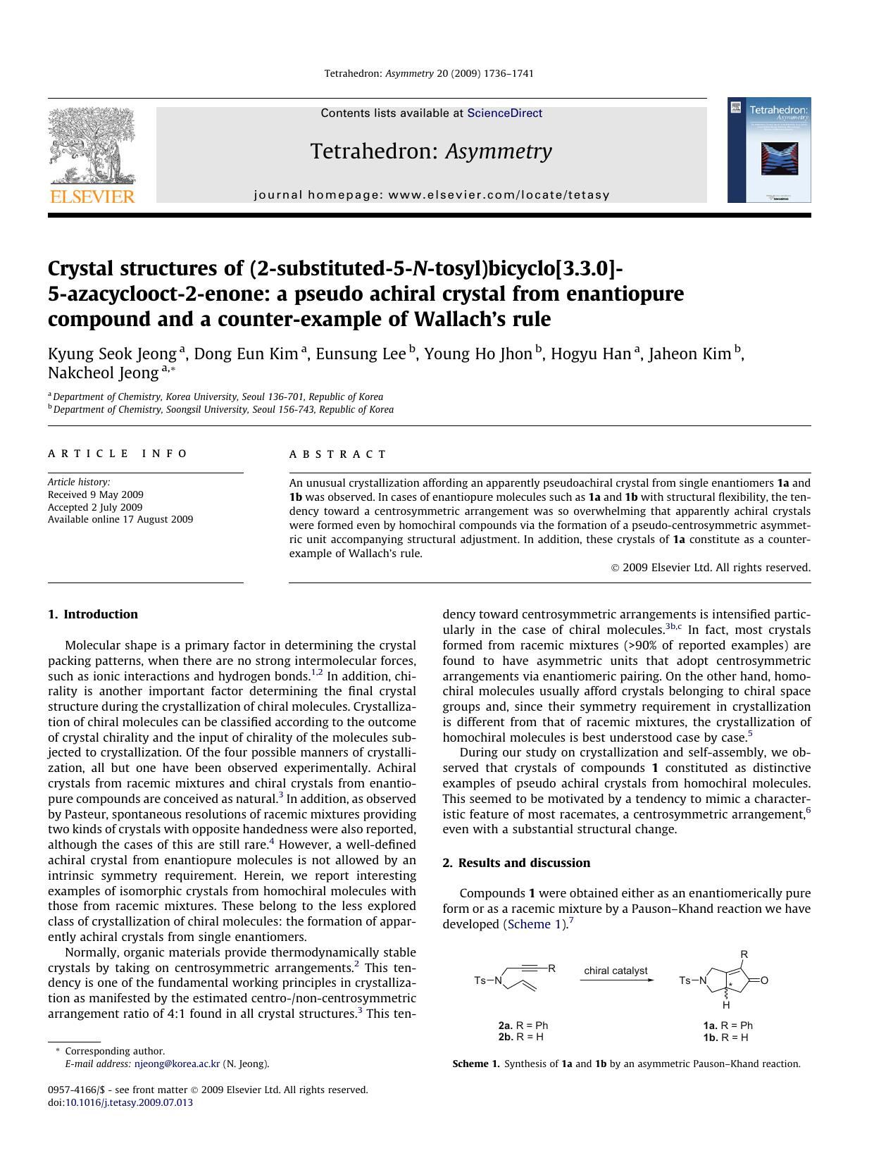 Crystal structures of (2-substituted-5-N-tosyl)bicyclo[3.3.0]-5-azacyclooct-2-enone: a pseudo achiral crystal from enantiopure compound and a counter-example of Wallachâs rule by Kyung Seok Jeong; Dong Eun Kim; Eunsung Lee; Young Ho Jhon; Hogyu Han; Jaheon Kim; Nakcheol Jeong