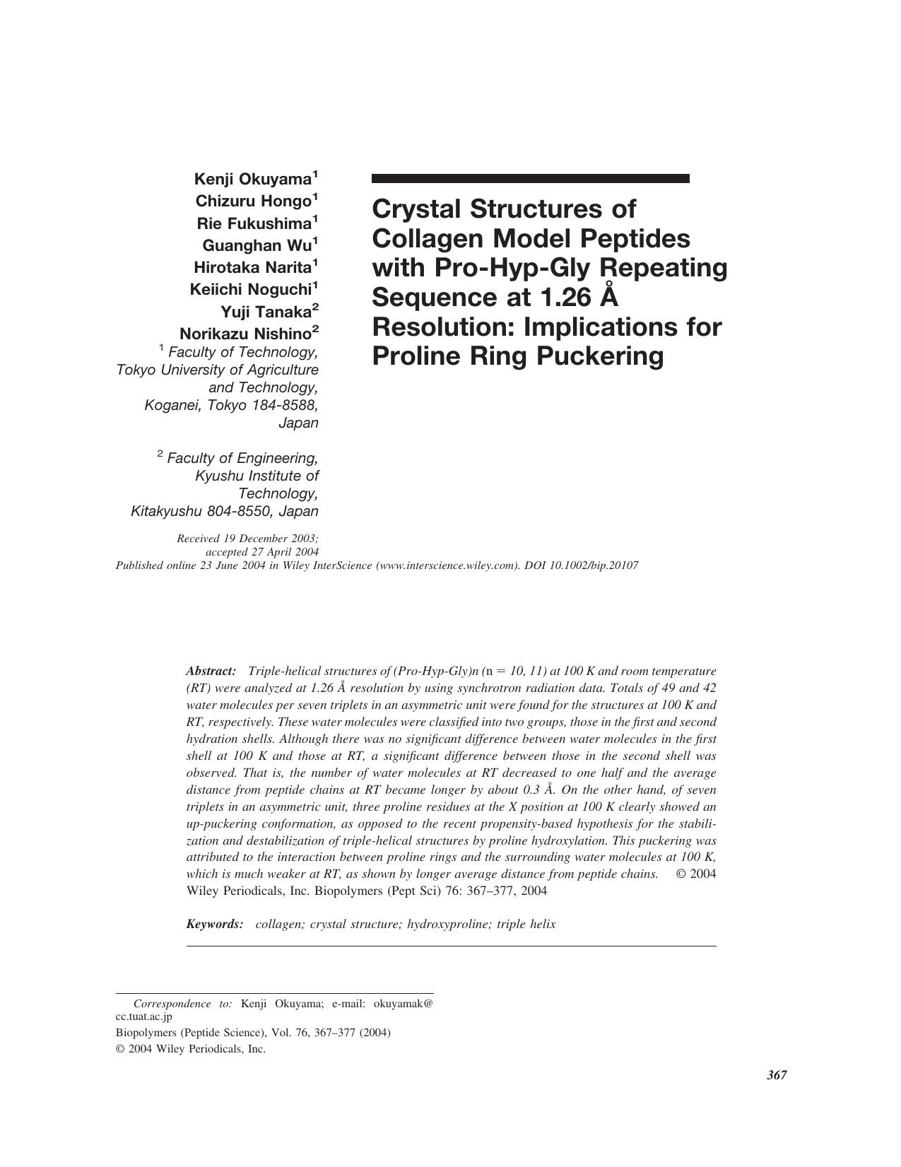 Crystal structures of collagen model peptides with Pro-Hyp-Gly repeating sequence at 1.26 Ã resolution: Implications for proline ring puckering by Unknown