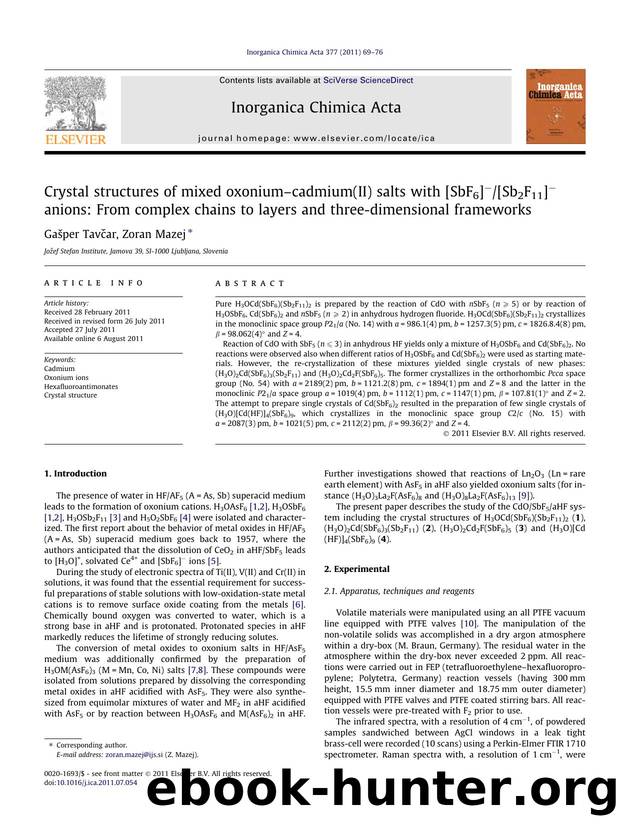 Crystal structures of mixed oxoniumÃ¢â¬âcadmium(II) salts with [SbF6]Ã¢Ëâ[Sb2F11]Ã¢Ëâ anions: From complex chains to layers and three-dimensional frameworks by GaÅ¡per TavÄ•ar & Zoran Mazej