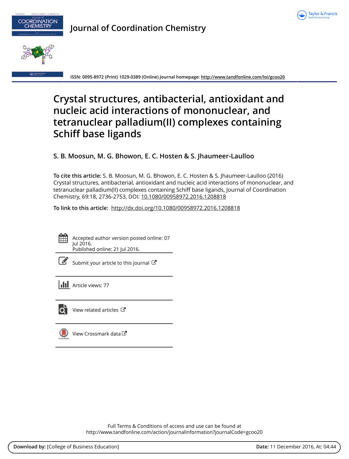 Crystal structures, antibacterial, antioxidant and nucleic acid interactions of mononuclear, and tetranuclear palladium(II) complexes containing Schiff base ligands by S. B. Moosun & M. G. Bhowon & E. C. Hosten & S. Jhaumeer-Laulloo