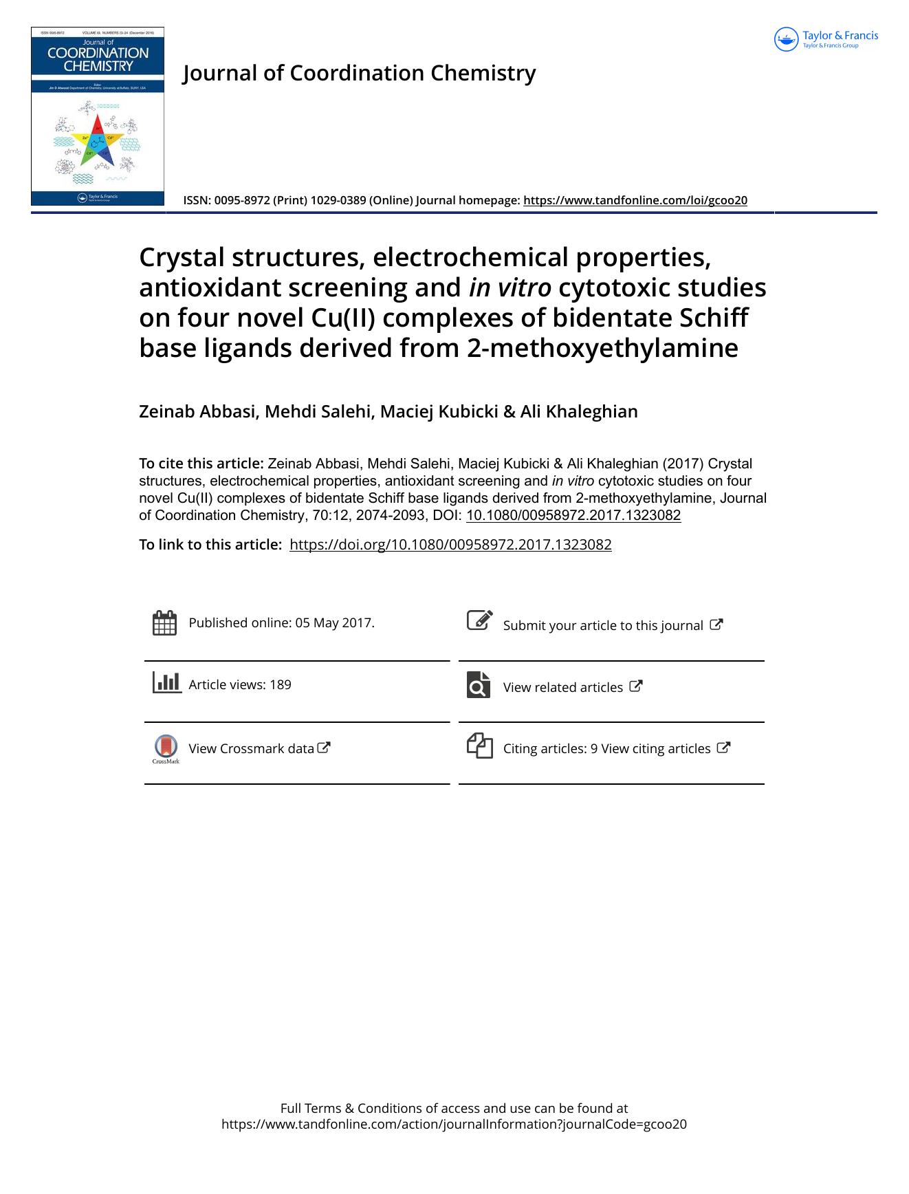 Crystal structures, electrochemical properties, antioxidant screening and in vitro cytotoxic studies on four novel Cu(II) complexes of bidentate Schiff base ligands derived from 2-methoxyethylamine by Zeinab Abbasi & Mehdi Salehi & Maciej Kubicki & Ali Khaleghian