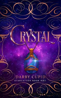 Crystal: Starlatten Book One by Darby Cupid