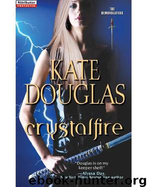 Crystalfire: The Demonslayers by Douglas Kate