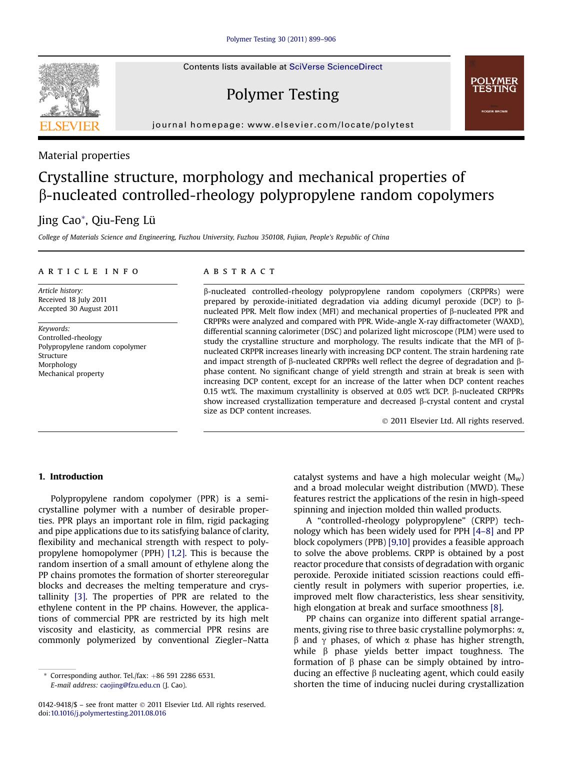 Crystalline structure, morphology and mechanical properties of &beta;-nucleated controlled-rheology polypropylene random copolymers by Jing Cao & Qiu-Feng Lü