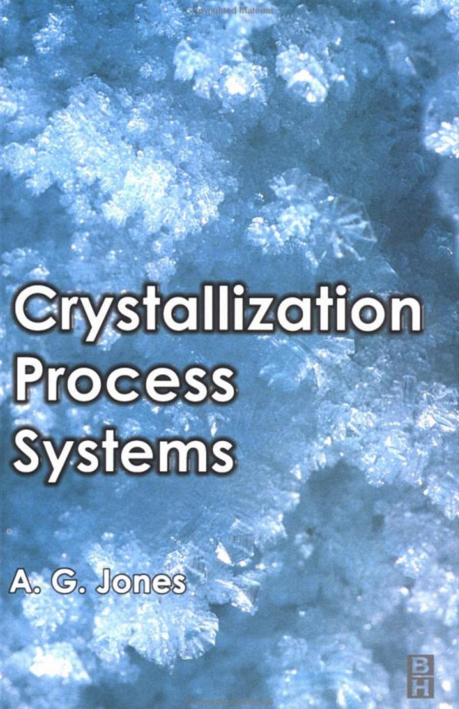 Crystallization Process Systems by A.G. Jones