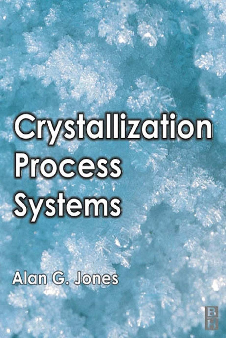 Crystallization Process Systems by AlanG Jones