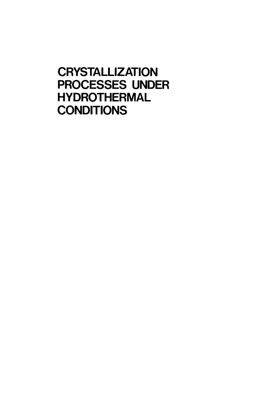Crystallization Processes under Hydrothermal Conditions by L. M. Dem’yanets A. N. Lobachev (auth.) A. N. Lobachev (eds.)