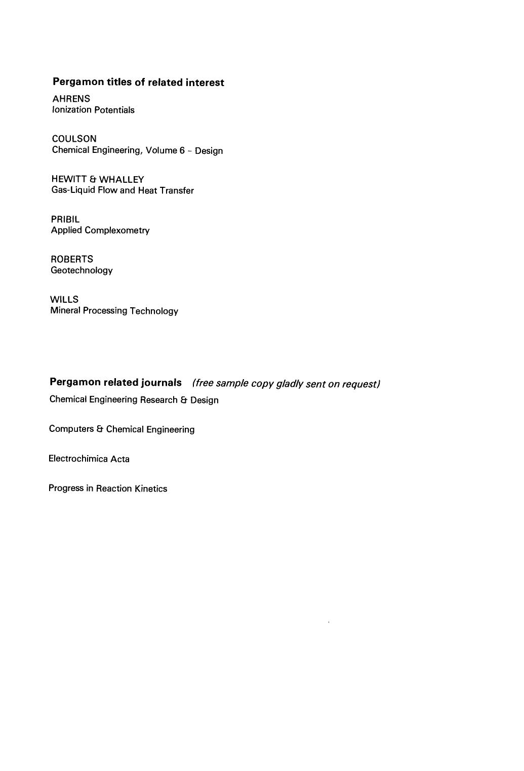 Crystallization and Precipitation. Proceedings of the International Symposium, Saskatoon, Saskatchewan, Canada, 5â7 October 1987 by G.L. Strathdee M.O. Klein and L.A. Melis (Eds.)