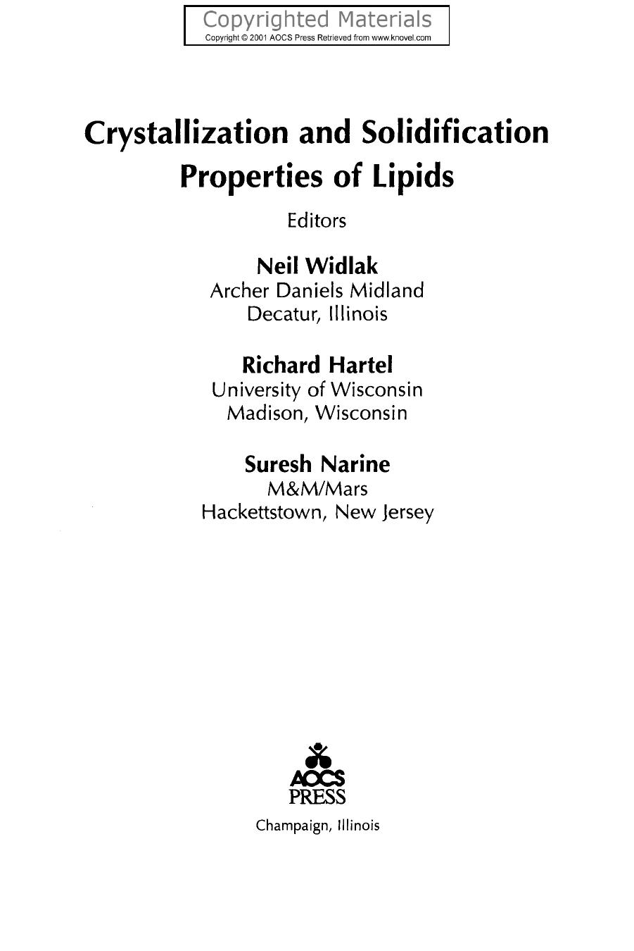 Crystallization and Solidification Properties of Lipids by Neil Widlak Richard Hartel Suresh Narine