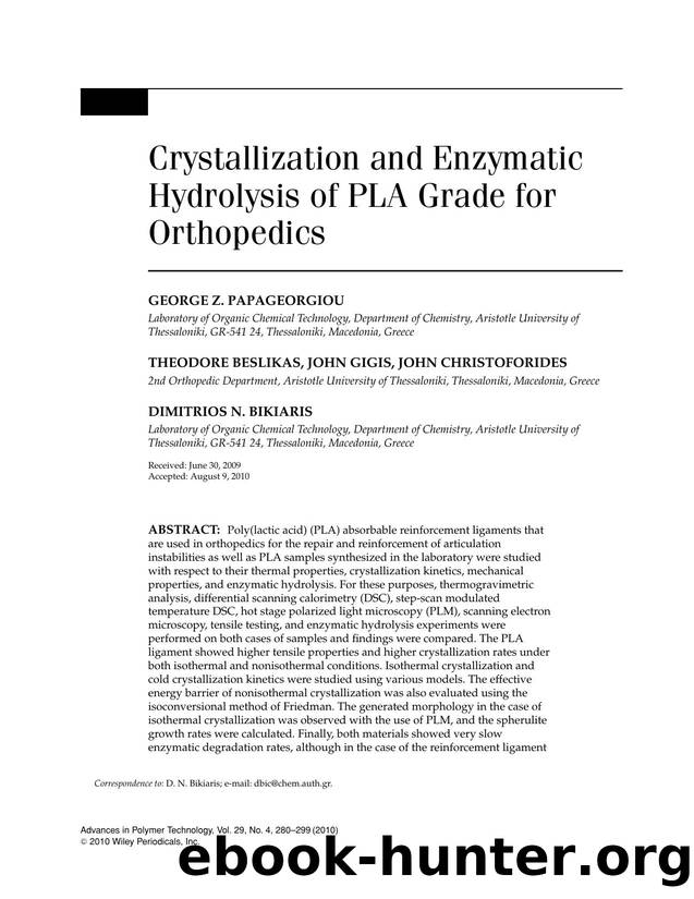 Crystallization and enzymatic hydrolysis of PLA grade for orthopedics by Ambika p PrasadTECHBOOKS