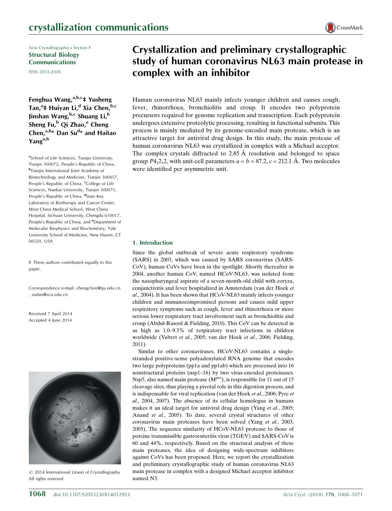 Crystallization and preliminary crystallographic study of human coronavirus NL63 main protease in complex with an inhibitor by Wang F