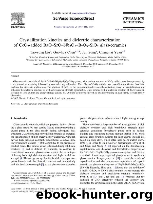Crystallization kinetics and dielectric characterization of CeO2-added BaOâSrOâNb2O5âB2O3âSiO2 glass-ceramics by Tao-yong Liu & Guo-hua Chen & Jun Song & Chang-lai Yuan