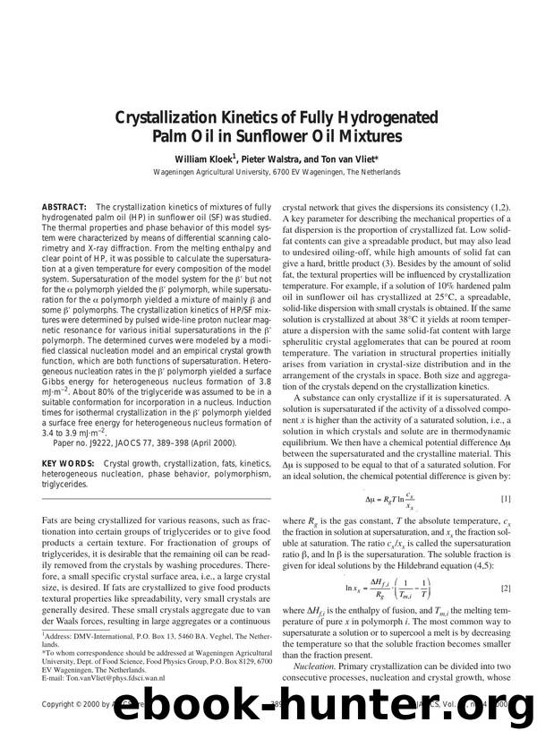 Crystallization kinetics of fully hydrogenated palm oil in sunflower oil mixtures by Unknown