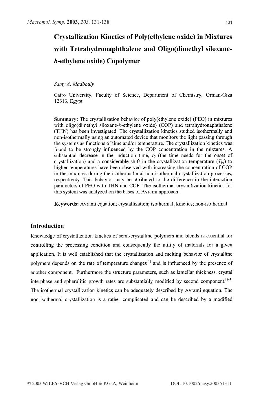 Crystallization kinetics of poly(ethylene oxide) in mixtures with tetrahydronaphthalene and oligo(dimethyl siloxane-b-ethylene oxide) copolymer by Unknown