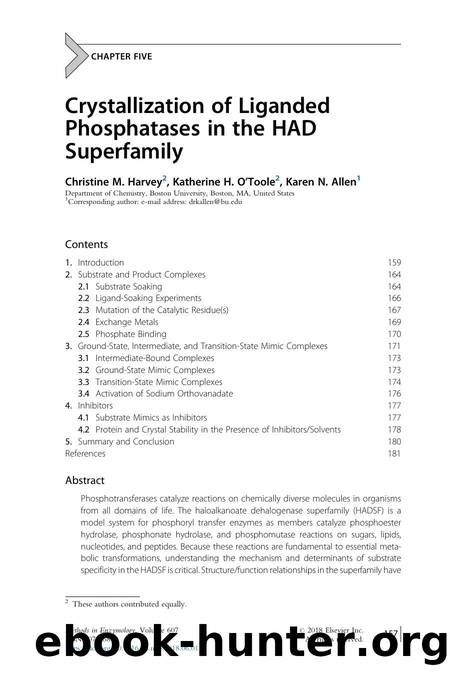 Crystallization of Liganded Phosphatases in the HAD Superfamily by Christine M. Harvey & Katherine H. OToole & Karen N. Allen