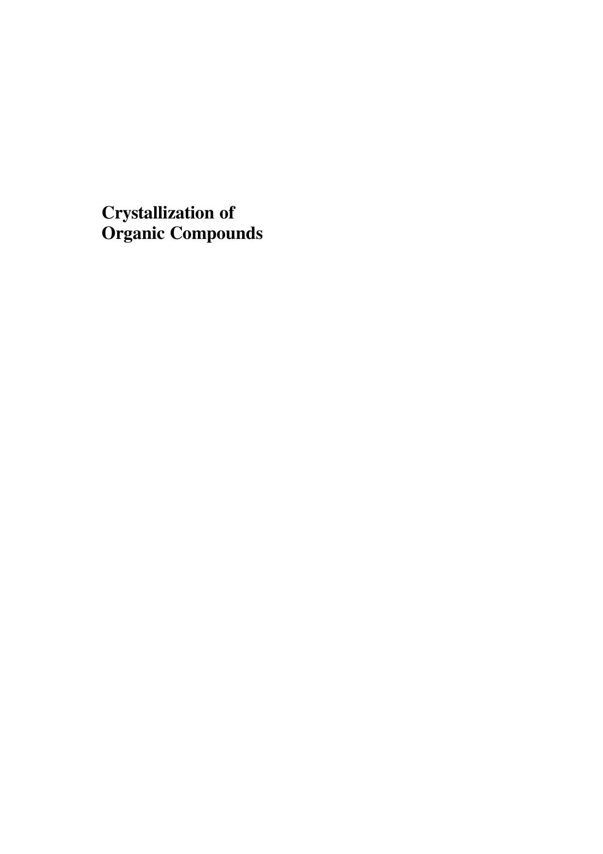 Crystallization of organic compounds: an industrial perspective by Hsien-Hsin Tung Edward L. Paul Michael Midler James A. McCauley