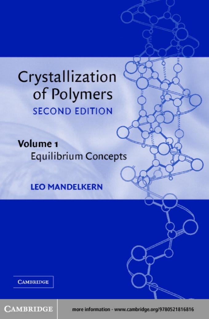 Crystallization of polymers. Volume 1, Equilibrium concepts by Mandelkern Leo NetLibrary Inc