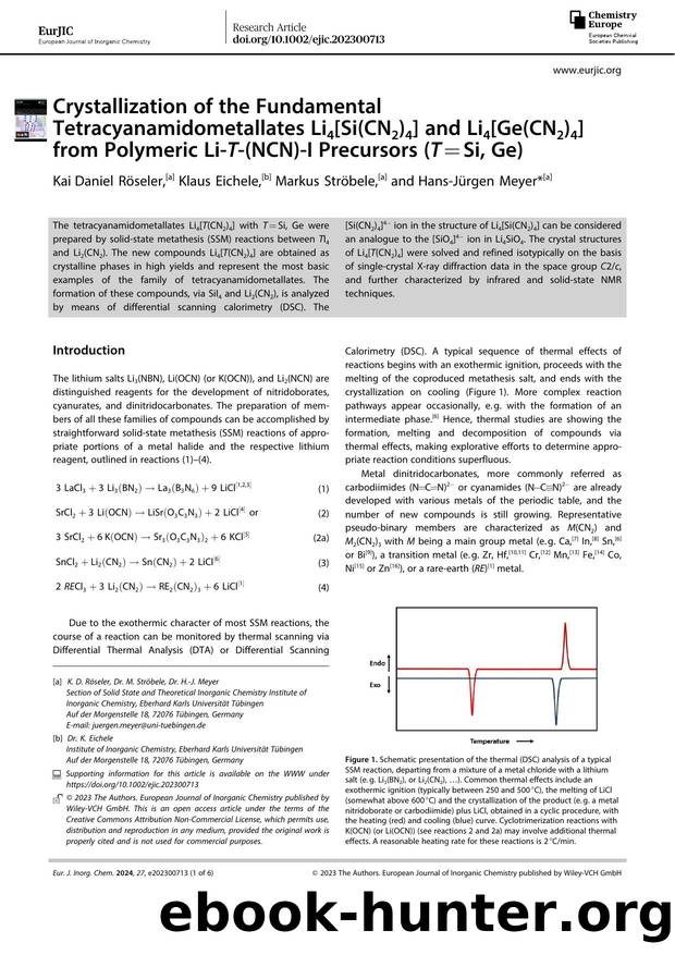 Crystallization of the Fundamental Tetracyanamidometallates Li4[Si(CN2)4] and Li4[Ge(CN2)4] from Polymeric LiâTâ(NCN)âI Precursors (T=Si, Ge) by Unknown