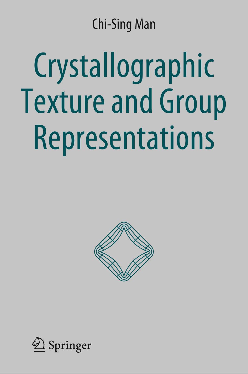 Crystallographic Texture and Group Representations by Chi-Sing Man
