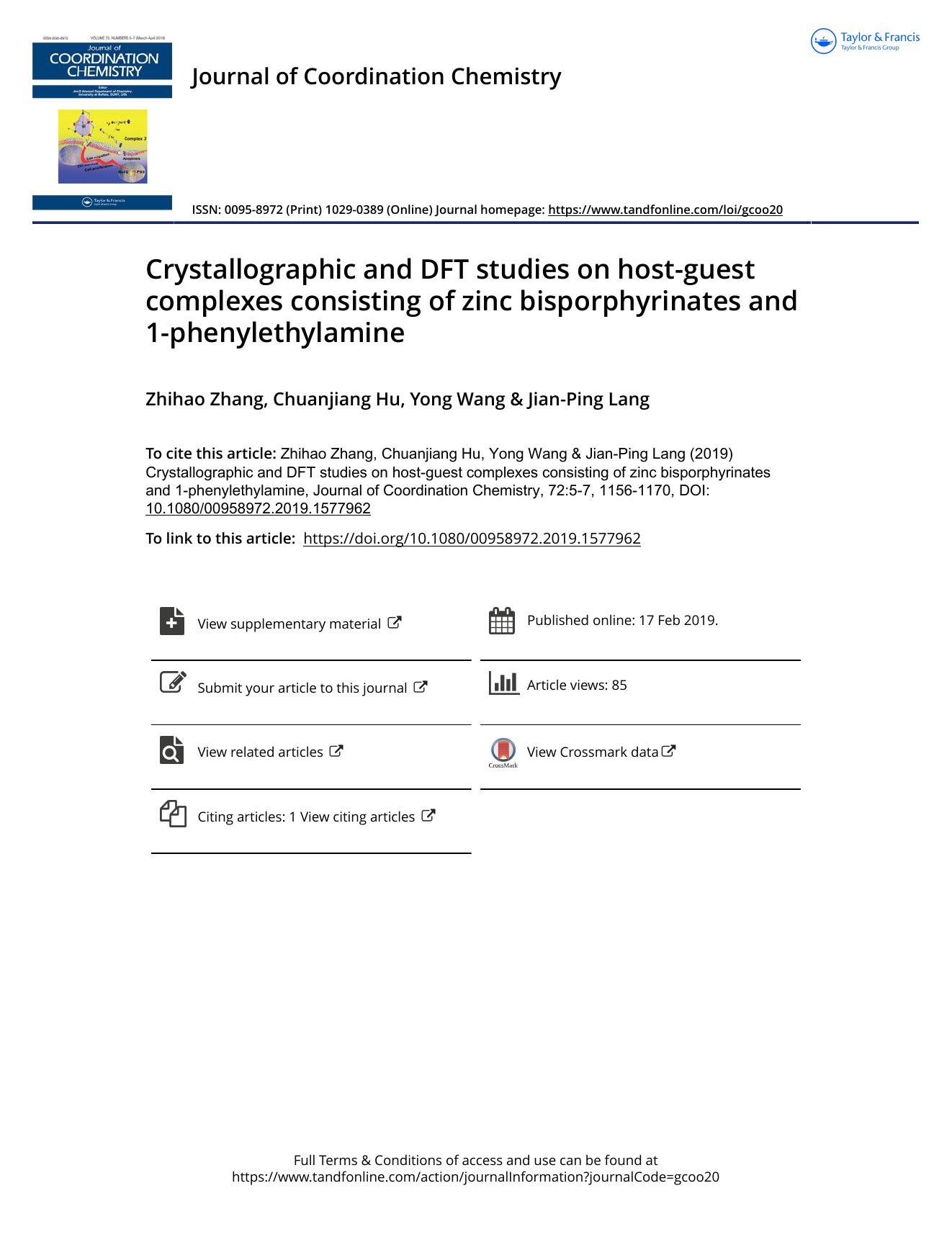 Crystallographic and DFT studies on host-guest complexes consisting of zinc bisporphyrinates and 1-phenylethylamine by Zhang Zhihao & Hu Chuanjiang & Wang Yong & Lang Jian-Ping