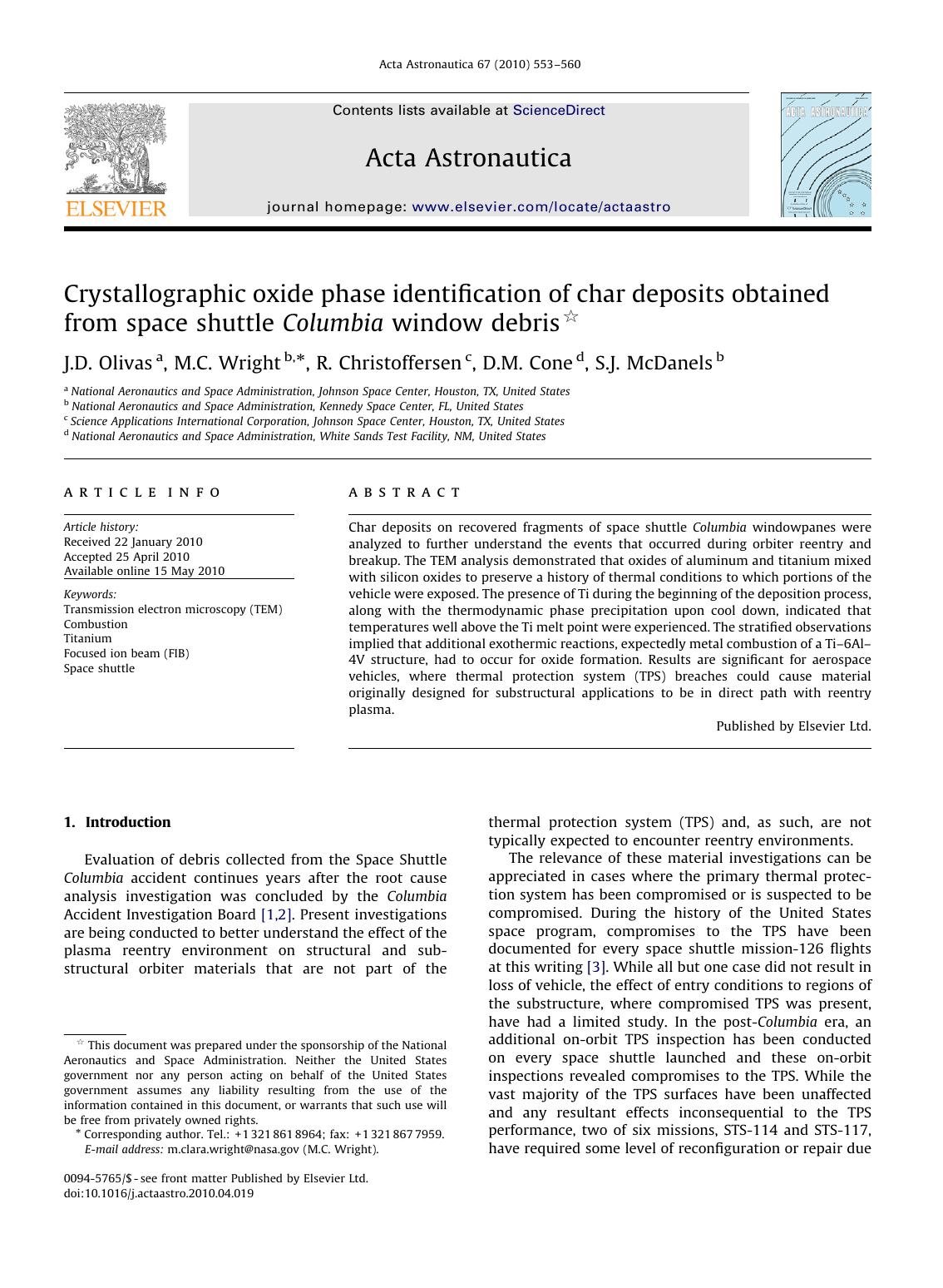 Crystallographic oxide phase identification of char deposits obtained from space shuttle Columbia window debris by J.D. Olivas; M.C. Wright; R. Christoffersen; D.M. Cone; S.J. McDanels